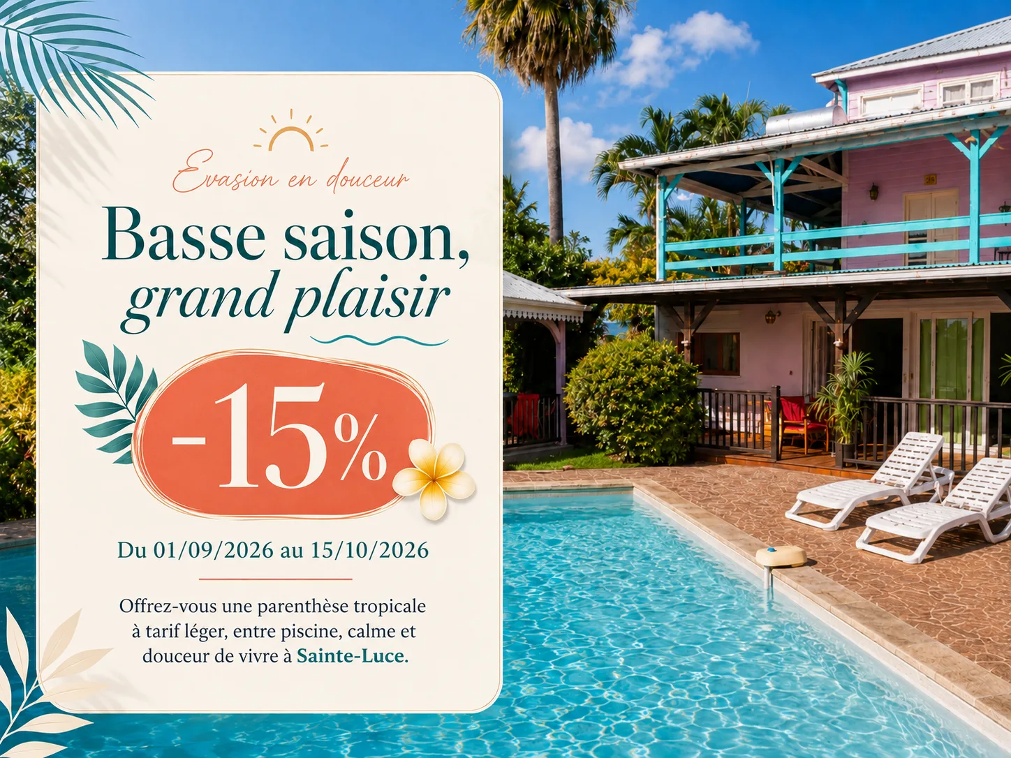 PROMOTION -15% sur notre tarif BASSE SAISON du 01/09/2026 au 10/10/2026